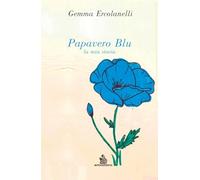 Papavero blu: la mia storia