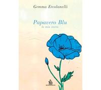 Papavero blu. La mia storia