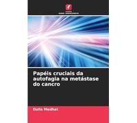 Papéis cruciais da autofagia na metástase do cancro