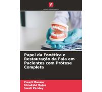 Papel da Fonética e Restauração da Fala em Pacientes com Prótese Completa