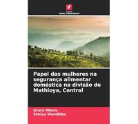 Papel das mulheres na segurança alimentar doméstica na divisão de Mathioya, Central