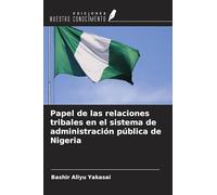 Papel de las relaciones tribales en el sistema de administración pública de Nigeria