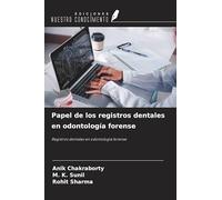 Papel de los registros dentales en odontología forense: Registros dentales en odontología forense