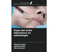 Papel del ácido hialurónico en odontología