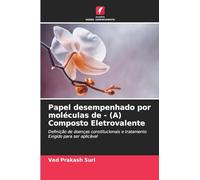 Papel desempenhado por moléculas de - (A) Composto Eletrovalente