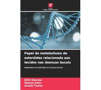 Papel do metabolismo de esteróides relacionado aos tecidos nas doenças bucais: Metabolismo de esteróides em doenças bucais