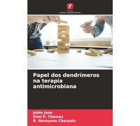 Papel dos dendrímeros na terapia antimicrobiana