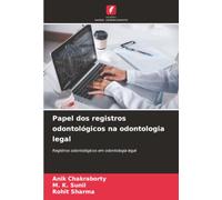 Papel dos registros odontológicos na odontologia legal: Registros odontológicos em odontologia legal