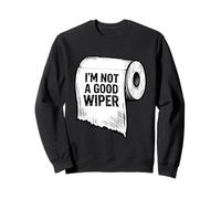 Papel Higiénico Broma Humor Im Not a Good Wiper Sudadera