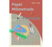 Papel Milimetrado & Punteado: Formato A4, 50 hojas, cuadriculas y puntos grises sobre papel crema ideal para dibujo técnico, matemáticas, artistas, estudiantes, proyectos creativos y técnicos.