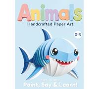 Papel World Animals: Handcrafted Paper Art Book for Babies and Toddlers Ages 0-3 · 35 Cute Animals · Point, Say & Learn!