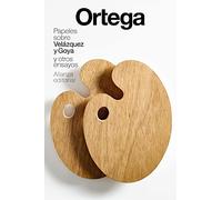Papeles sobre Velázquez y Goya (El libro de bolsillo - Bibliotecas de autor - Biblioteca Ortega y Gasset)