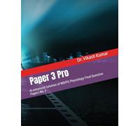 Paper 3 Pro: AI enhanced Solution of MD/PG Physiology Final Question Papers No. 3 (Paper 1 to 4 Pro)
