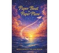 Paper Boat to Paper Plane (The Paper Boat Trilogy)