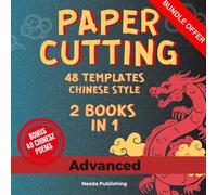 Paper Cutting Traditional Chinese Style for Advanced: 2 Book in 1 with 48 Templates and 48 Poems