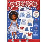 Paper Doll Cuties Vol. 2: Cut Out Vintage Paper Dolls with 50+ Outfits to Mix, Match & Dress Up