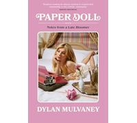 Paper Doll: Notes From A Late Bloomer