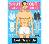 Paper Dolls Cut Out And Dress Up: Boys & Male Paper Doll with Clothes | Colored & Coloring Version for Boys & Girls