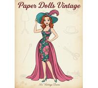 Paper Dolls Vintage Fashion Collection: Pin-Up & Retro Styles: Cut-Out and Dress Book for Adults & Teens with 15 Unique Dolls and Over 80 Mix-and-Match Outfits from the 40s & 50s Era.