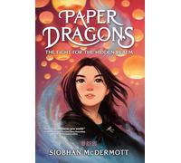 Paper Dragons: The Fight for the Hidden Realm