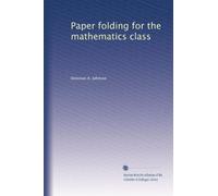 Paper folding for the mathematics class