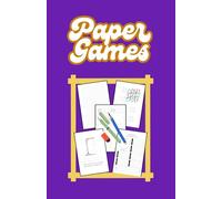 Paper Games: Dots and Boxes, Tic Tac Toe, Word Ladder, Mash, Join Five, Sea Battle, Four in a Row, Hangman, Game of Sim, Bulls and Cows, Pipelayer, ... With Pen Or Pencil for Leisure & Travel)