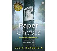 Paper Ghosts: The unputdownable chilling thriller from The Sunday Times bestselling author of Black Eyed Susans