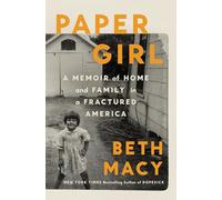 Paper Girl: A Memoir of Home and Family in a Fractured America
