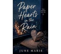 Paper Hearts in the Rain: 1