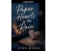 Paper Hearts in the Rain: 1
