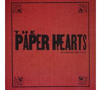 Paper Hearts - Plans for the past