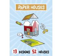 Paper House Models Coloring Book: Color, Cut, Fold, Glue and Build your own Houses.