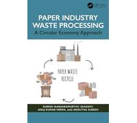 Paper Industry Waste Processing: A Circular Economy Approach