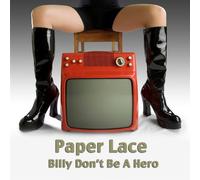 Paper Lace - Billy Don T Be a Hero [Import]