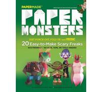 Paper Monsters: 20 Easy to Make Scary Freaks (Children's)