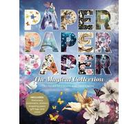 Paper Paper Paper: The Magical Collection: 180 Pages to Create and Craft With