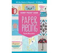 Paper Piecing Handy Pocket Guide: All the Basics & Beyond, 10 Blocks