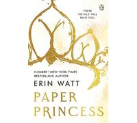 Paper Princess: A seductive enemies-to-lovers romance of power, privilege and desire in the world of the Royals