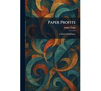 Paper Profits: A Novel of Wall Street