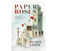Paper Roses: inspired by a true story