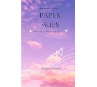 Paper skies An Ode to becoming again