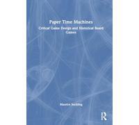 Paper Time Machines: Critical Game Design and Historical Board Games