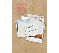 Paper Trails: Where the Journey Lives On