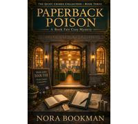 Paperback Poison: A Cozy Book Fair Mystery with a Bookseller Sleuth: 3 (The Quiet Crimes Collection)