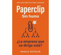 Paperclip - Sin humo: ¿La empresa que se dirige sola? Cómo los agentes de IA orquestan un negocio - y qué le queda por hacer al ser humano