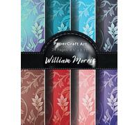 Papercraft Art William Morris Etched Pattern Design: Large A4 Scrapbook Notepad: Decorative Craft Paper For Origami, Greeting Cards, Wrapping Paper, ... 8.5" x 11" - 8 Designs - 24 Pages!