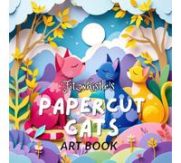 Papercut Cats Art Book: A Whimsical Collection of Colorful Papercut Cat Illustrations