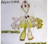 Paperlung - Do What Thou Will / Where...