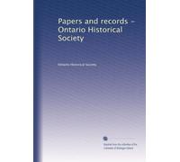 Papers and records - Ontario Historical Society: Volume 5
