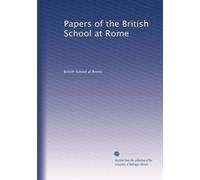Papers of the British School at Rome: Volume 3